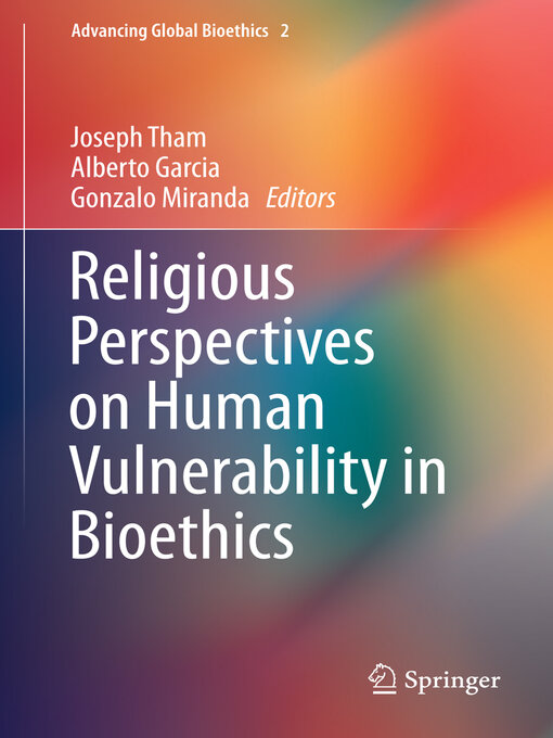 Title details for Religious Perspectives on Human Vulnerability in Bioethics by Joseph Tham - Available